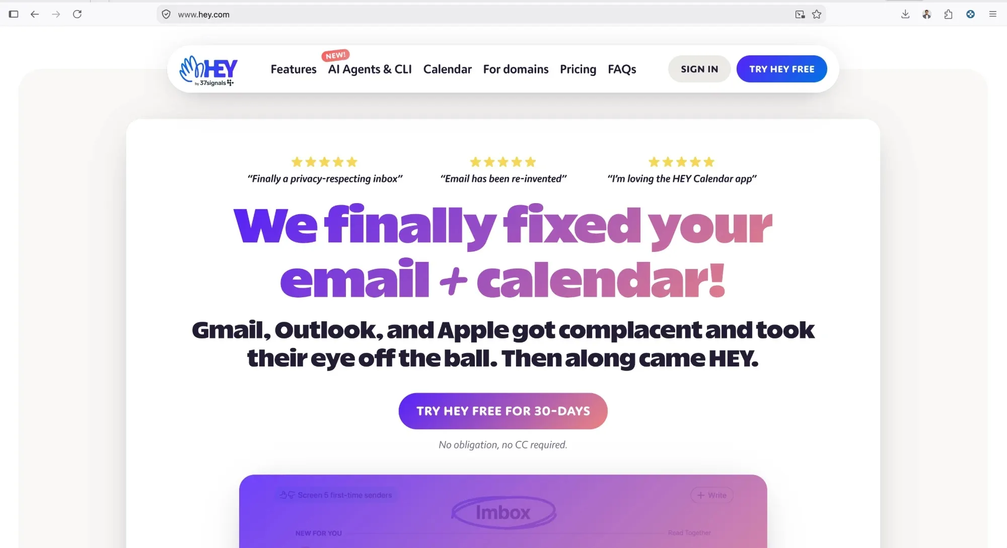 The HEY home page: "We finally fixed your email + calendar!", then "Gmail, Outlook, and Apple got complacent and took their eye off the ball. Then along came HEY."
